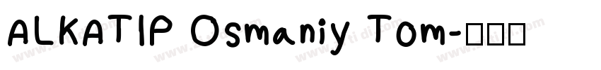 ALKATIP Osmaniy Tom字体转换